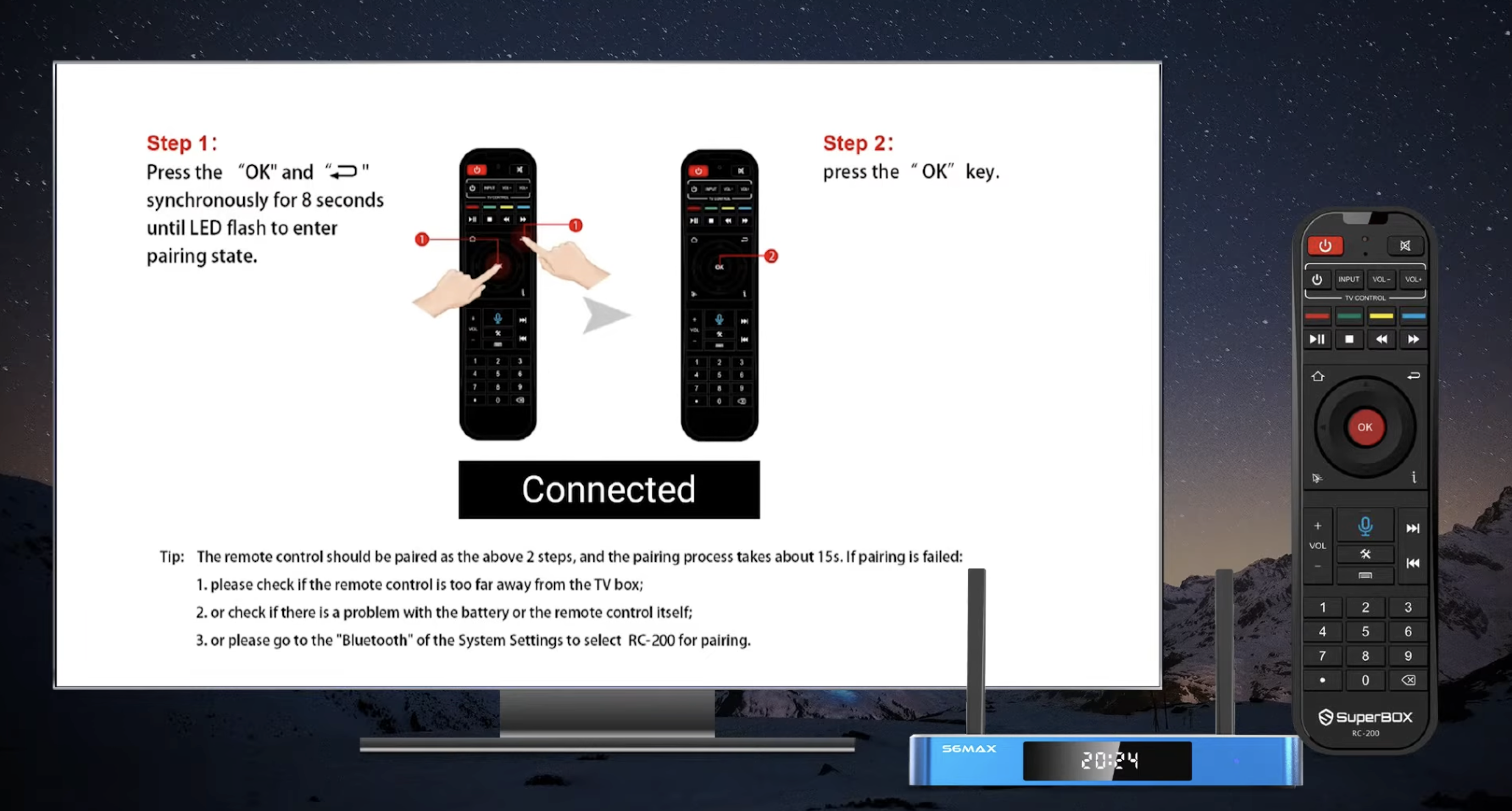 SuperBox RC200 Remote Pairing Guide: Step-by-Step Bluetooth & TV Setup 5 Visual step-by-step guide on screen showing how to pair the SuperBox RC200 remote. Step 1: Press and hold OK and Return buttons for 8 seconds until the LED flashes. Step 2: Press the OK button. Screen displays "Connected" notification upon successful pairing, along with troubleshooting tips.